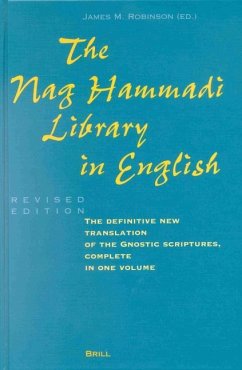 The Nag Hammadi Library in English: Translated and Introduced by Members of the Coptic Gnostic Library Project of the Institute for Antiquity and Chri