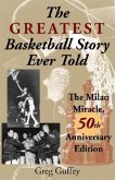 The Greatest Basketball Story Ever Told, 50th Anniversary Edition