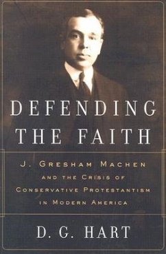 Defending the Faith - Hart, Darryl G