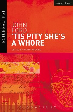 'Tis Pity She's a Whore - Ford, John