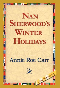 Nan Sherwood's Winter Holidays - Carr, Annie Roe