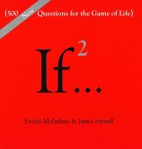 If..., Volume 2: (500 New Questions for the Game of Life)