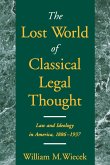 The Lost World of Classical Legal Thought