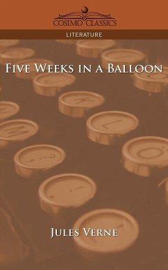 Five Weeks in a Balloon - Verne, Jules