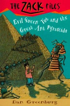 Zack Files 16: Evil Queen Tut and the Great Ant Pyramids - Greenburg, Dan