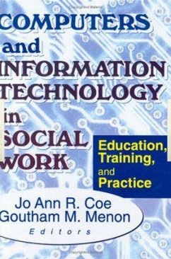 Computers and Information Technology in Social Work - R Coe, Jo Ann; Menon, Goutham M