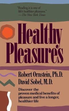 Healthy Pleasures - Ornstein, Robert E; Sobel, David