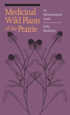 Medicinal Wild Plants of the Prairie - Kindscher, Kelly