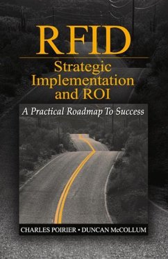 Rfid Strategic Implementation and Roi: A Practical Roadmap to Success - Poirier, Charles; McCollum, Duncan
