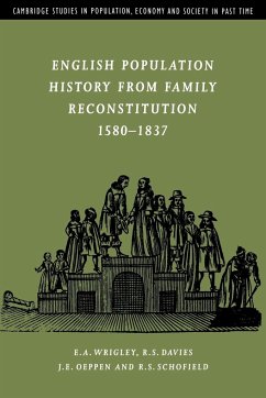 English Population History from Family Reconstitution 1580 1837 - Wrigley, E. A.; Davies, R. S.; Oeppen, J. E.