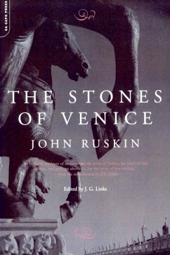 The Stones of Venice - Ruskin, John