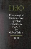 Etymological Dictionary of Egyptian, Volume 2: Volume Two: B-, P-, F-
