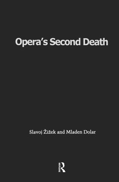 Opera's Second Death - Zizek, Slavoj; Dolar, Mladen