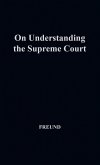 On Understanding the Supreme Court