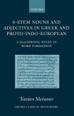 S-Stem Nouns and Adjectives in Greek and Proto-Indo-European