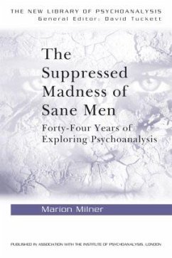 The Suppressed Madness of Sane Men - Milner, Marion