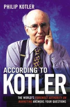 According to Kotler - Kotler, Philip