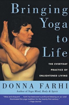 Bringing Yoga to Life - Farhi, Donna