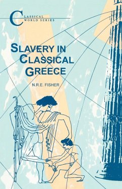 Slavery in Classical Greece - Fisher, N. R. E.