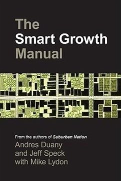 The Smart Growth Manual - Duany, Andres; Speck, Jeff; Lydon, Mike