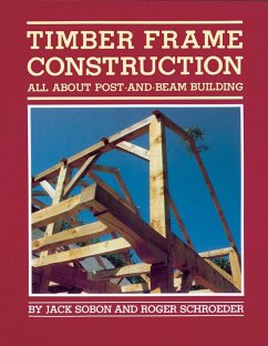 Timber Frame Construction - A. Sobon, Jack; Schroeder, Roger