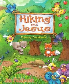 Hiking with Jesus - Feldbush, Jim