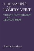 The Making of Homeric Verse The Making of Homeric Verse