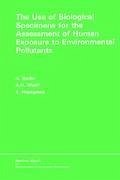 The Use of Biological Specimens for the Assessment of Human Exposure to Environmental Pollutants - Berlin, A. (Hrsg.)