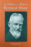 The Politics and Plays of Bernard Shaw