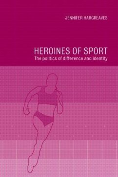 Heroines of Sport - Hargreaves, Jennifer