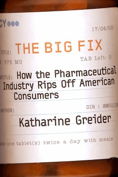 The Big Fix - Greider, Katharine