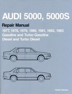 Audi 5000, 5000s Repair Manual 1977-1983: Gasoline and Turbo Gasoline, Diesel and Turbo Diesel - Audi of America