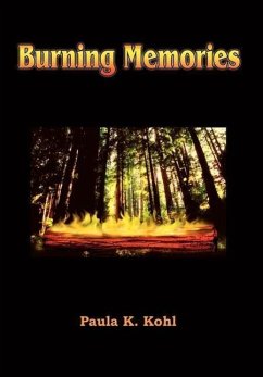 Burning Memories - Kohl, Paula K.