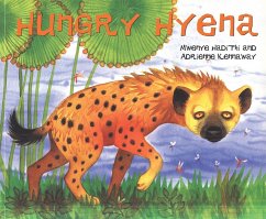 Hungry Hyena - Hadithi, Mwenye
