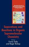 Separations and Reactions in O