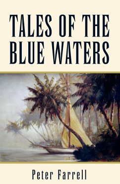 Tales of the Blue Waters - Farrell, Peter