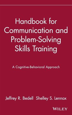 Handbook for Communication and Problem-Solving Skills Training - Bedell, Jeffrey R; Lennox, Shelley S