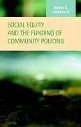 Social Equity and the Funding of Community Policing - Gutierrez, Ricky S.