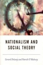 Nationalism and Social Theory - Delanty, Gerard; O&
