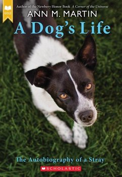 A Dog's Life: The Autobiography of a Stray (Scholastic Gold) - Martin, Ann M