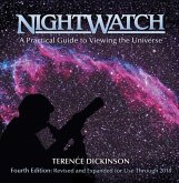 Nightwatch: A Practical Guide to Viewing the Universe