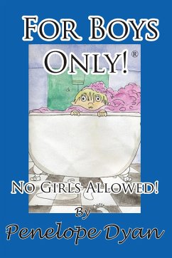 For Boys Only! No Girls Allowed! - Dyan, Penelope