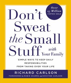 Don't Sweat the Small Stuff with Your Family - Carlson, Richard