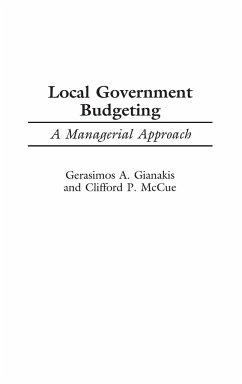 Local Government Budgeting - Gianakis, Gerasimos A.; McCue, Clifford P.