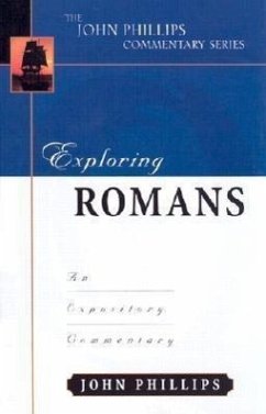 Exploring Romans - Phillips, John