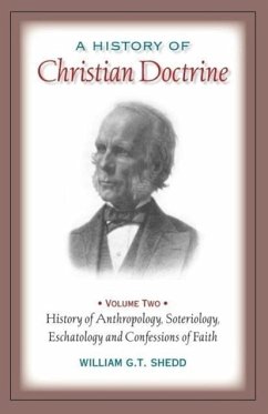 A History of Christian Doctrine: Volume Two - Shedd, William G. T.