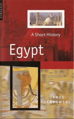 Egypt: A Short History - Jankowski, James P.