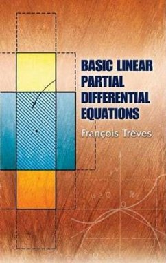 Basic Linear Partial Differential Equations - Treves, Francois
