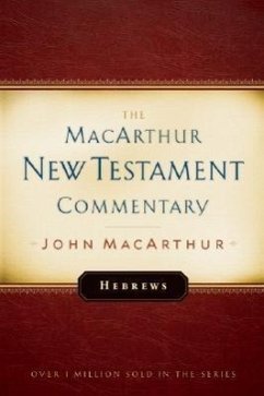 Hebrews MacArthur New Testament Commentary - Macarthur, John