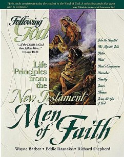 Life Principles from the New Testament Men of Faith - Barber, Wayne; Rasnake, Eddie; Shepherd, Richard